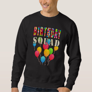 Birthday Squad Balloons Sweatshirt