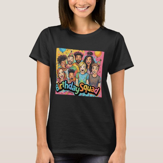 Birthday Squad Colorful Friends Party T-Shirt (Vorderseite)