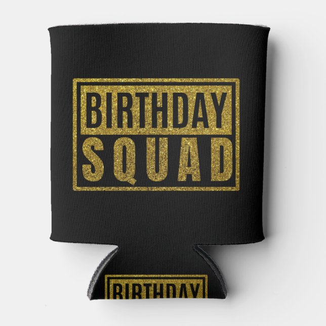 Birthday Squad Dosenkühler (Vorderseite)
