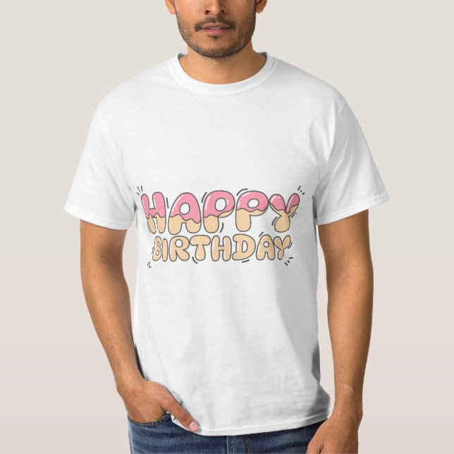 Birthday Typography Sayings T-Shirt (Vorderseite)