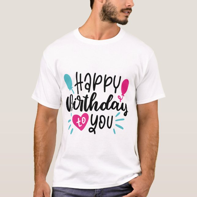 Birthday Typography Sayings T-Shirt (Vorderseite)