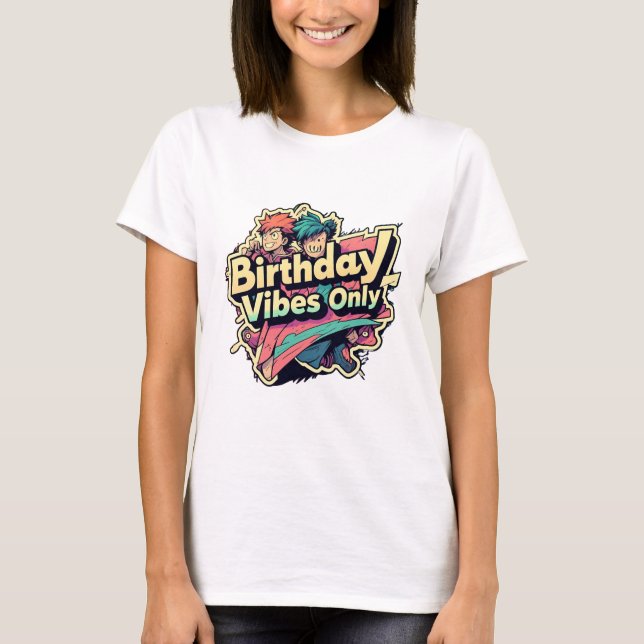 Birthday Vibes Only Anime Style T-Shirt (Vorderseite)
