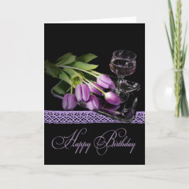 Birthday Wein und Tulips Karte