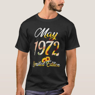 Birthday Women Girl Sunflower Mai 1972 Limited Edi T-Shirt