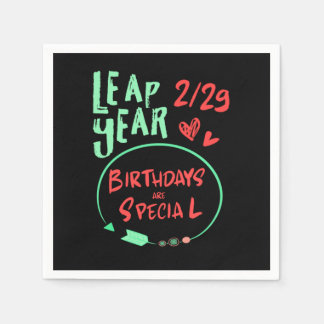 Birthdays Are Special Leap Year February 29 Gift Serviette