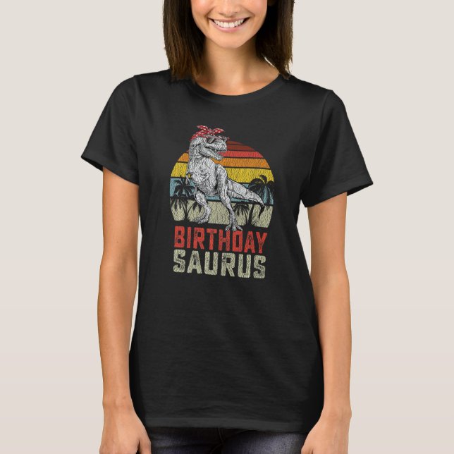 Birthdaysaurus Rex Dinosaur Birthday Saurus Famili T-Shirt (Vorderseite)