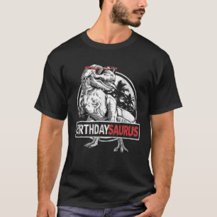 Birthdaysaurus T Rex Dinosaur Birthday Saurus Fami T-Shirt