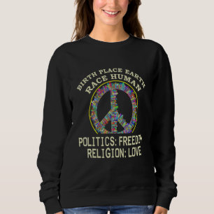 Birthplace Earth Race Human Policies Liebe Sweatshirt