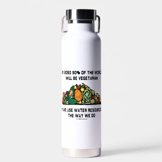 Bis 2050 werden 90% der Welt Vegetarier sein Trinkflasche