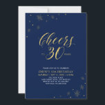 Bis 30 | Gold & Navy 30. Geburtstag Party Einladung<br><div class="desc">Feiern wir Ihren besonderen Tag mit dieser stilvollen 30. Party Einladung. Dieses Design zeichnet sich durch die schicke Goldtypografie "Cheers to 30" und die goldenen Elemente mit einem marineblauen Hintergrund aus. Sie können Text und Hintergrundfarbe anpassen. Weitere passende Party-Vorräte gibt es in meinem Shop BaraBomDesign.</div>