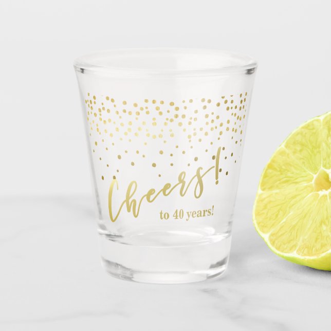 Bis 40 Jahre! Glamour Gold Glitzern Schnapsglas (Vorderseite)