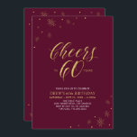 Bis 60 | 60. Geburtstagsparty Einladung<br><div class="desc">Feiern wir Ihren besonderen Tag mit dieser stilvollen 60. Geburtstagsfeier. Dieses Design zeichnet sich durch eine schicke Goldtypografie "Cheers to 60" aus,  sowie durch goldene Elemente mit bordeauxrotem Hintergrund. Sie können Text und Hintergrundfarbe anpassen. Weitere passende Party-Vorräte gibt es in meinem Shop BaraBomDesign.</div>