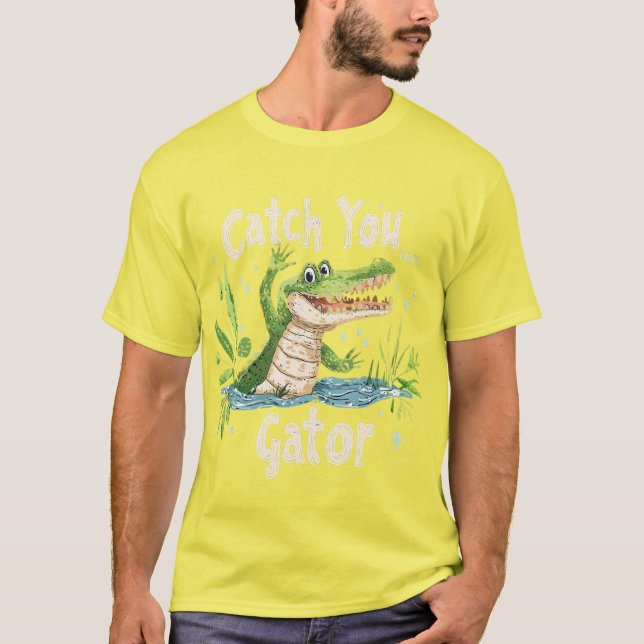 Bis dann, Gator! 🐊 T-Shirt (Vorderseite)