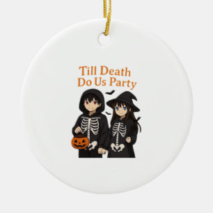 Bis dass der Tod uns feiert – Anime-Halloween-Pärc Keramik Ornament