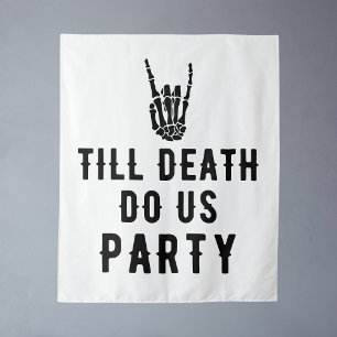 Bis dass der Tod uns feiert Brautparty Hintergrund Wandteppich