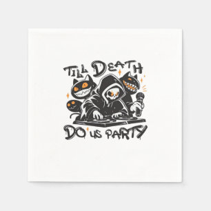Bis dass der Tod uns feiert - DJ Grim Reaper und S Serviette