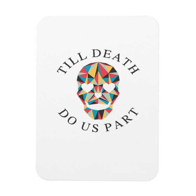 Bis dass der Tod uns lustig & Klassisches Hallowee Magnet (Vertikal)