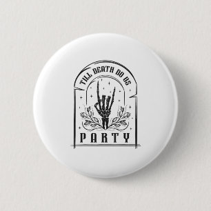 Bis dass der Tod uns Party Retro Junggesellinnen-D Button
