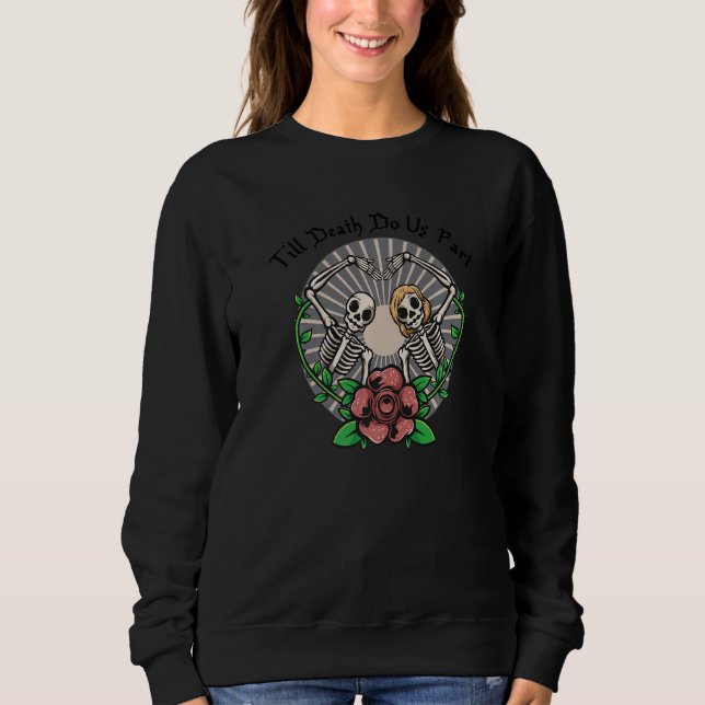 Bis dass der Tod uns scheidet Frischvermählte Zuck Sweatshirt (Vorderseite)
