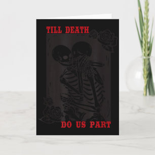 Bis dass der Tod uns scheidet Hochzeit Skelett Paa Karte