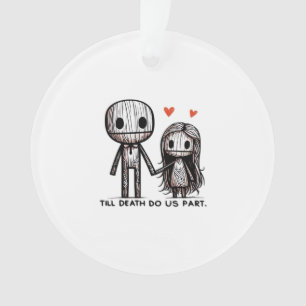 Bis dass der Tod uns scheidet Klassiker – Lustige Ornament