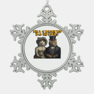 Bis dass der Tod uns scheidet Klassiker Schneeflocken Zinn-Ornament