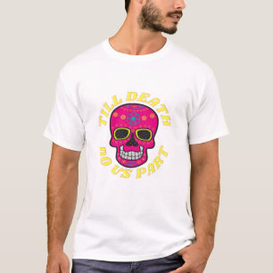 Bis dass der Tod uns scheidet Klassisch – Gothic H T-Shirt
