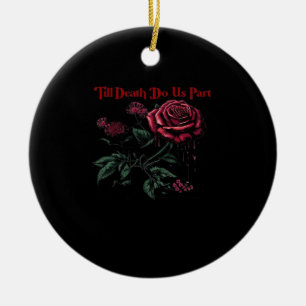 Bis dass der Tod uns scheidet Klassisch – Liebesde Keramik Ornament