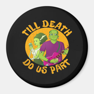Bis dass der Tod uns scheidet! Lustiges Halloween- Magnet