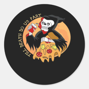 Bis dass der Tod uns scheidet. Pizza für immer! Runder Aufkleber