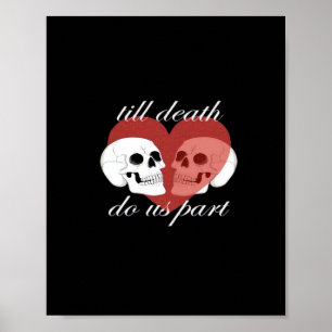 Bis dass der Tod uns scheidet Schädel Zitat Klassi Poster