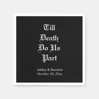 Bis dass der Tod uns scheidet Serviette