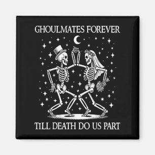 Bis dass der Tod uns scheidet Skelett Braut Bräuti Magnet