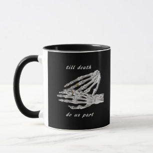 Bis dass der Tod uns scheidet Skelett Hände Zitat  Tasse