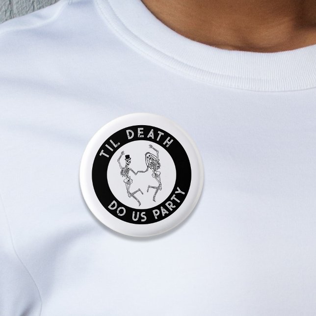 Bis dass der Tod uns scheidet Skelett-Paar Jungges Button (Til Death Do Us Party Skeleton Couple Bachelorette Button
)