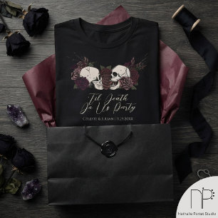 Bis der Tod uns feiert - Gothic Hochzeitsfeier T-Shirt