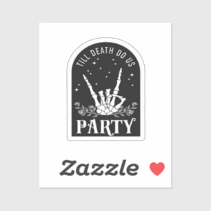 Bis der Tod uns feiert Junggesellinnenabschied Hal Aufkleber