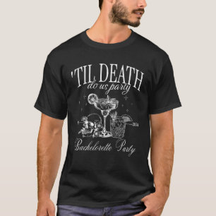 Bis der Tod uns feiert Lustiger Skelett Trinken Ba T-Shirt