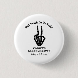 Bis der Tod uns Party Junggeselinnen-Abschied Button