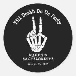 Bis der Tod uns Party Junggeselinnen-Abschied Runder Aufkleber