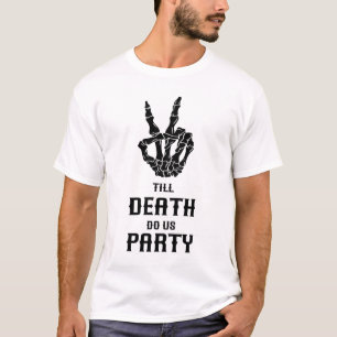 Bis der Tod uns Party macht - Gothic-Junggesellinn T-Shirt