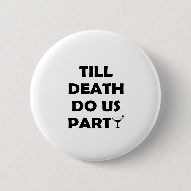 Bis der Tod uns scheidet, Classic & Basic Design Button (Vorderseite)