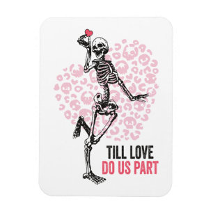Bis der Tod uns scheidet Valentins-Skelette Magnet