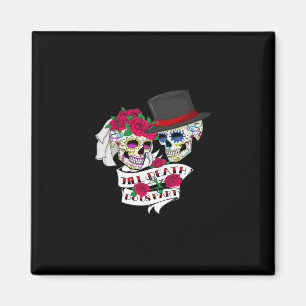 Bis der Tod uns Teil Schädel Magnet