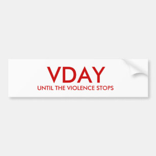 BIS DIE GEWALT STOPPT, VDAY AUTOAUFKLEBER