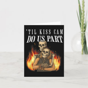 Bis die Kiss Cam uns trennt Karte