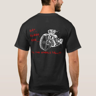BIS DIE RÄDER HERUNTERFALLEN! T - Shirt