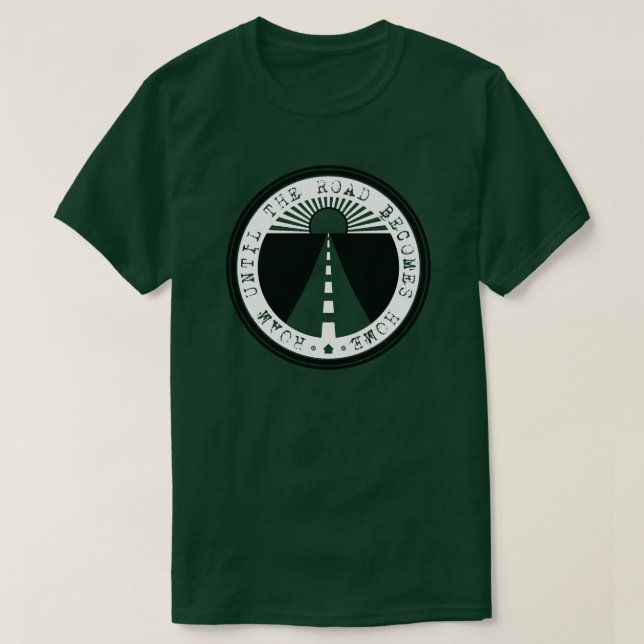 bis die Straße Zuhause wird T-Shirt (Design vorne)
