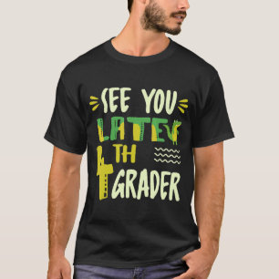 Bis Ende 4. Klasse, letzter Tag der Schule Dinos T-Shirt