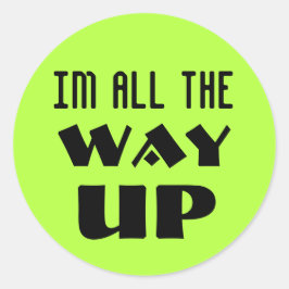 bis ganz nach oben runder aufkleber